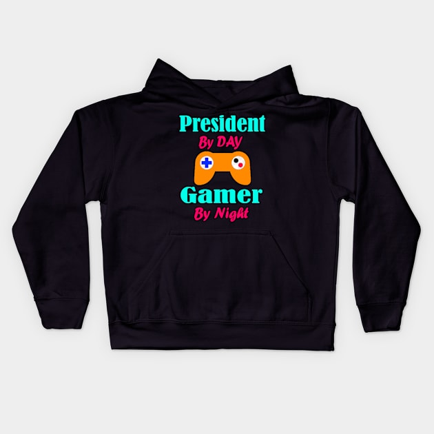 President By Day Gaming By Night Kids Hoodie by Emma-shopping